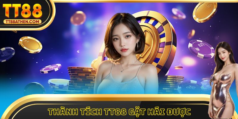 Thành tích ấn tượng mà tt88 gặt hái được 